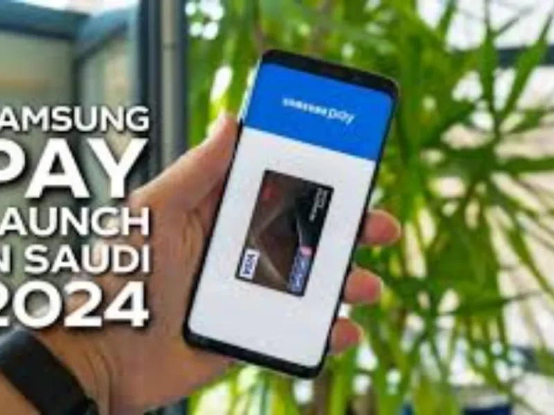 تفعيل خدمة Samsung Pay في السعودية