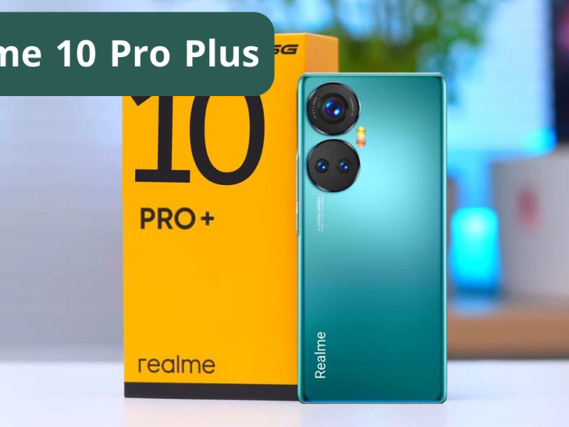 كاميرا ومواصفات خيالية تعرف علي سعر ومواصفات هاتف Realme 10 Pro Plus