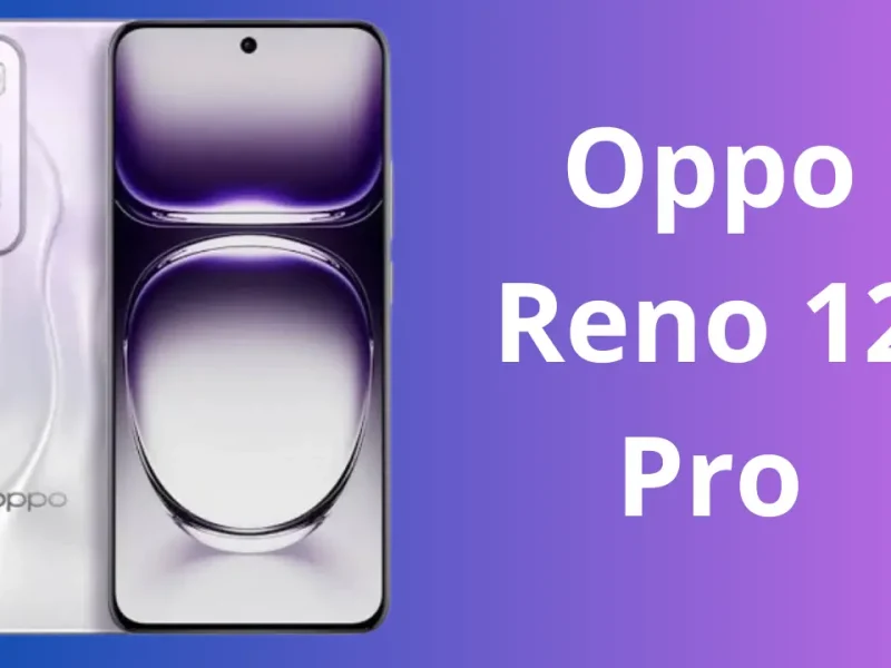 ببطارية رائعة الأكثر إنتشاراً ومبيعاً في الأسواق مواصفات وسعر Oppo Reno 12 Pro