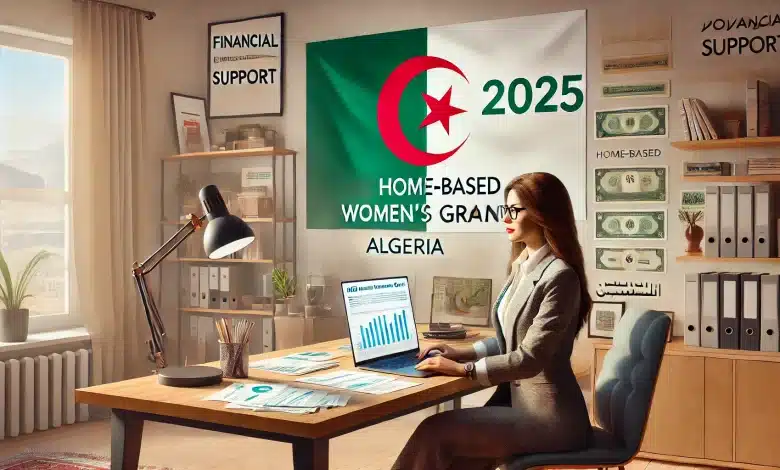امنحها دفعة أسرية.. شروط منحة المرأة الماكثة في الجزائر 2025 دعم أسري